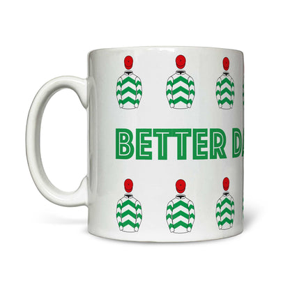 Better Days Ahead Mug